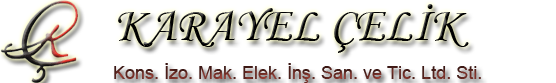 Karayel Çelik konstrüksiyon izolasyon Makine Elektrik İnşaat Sanayi ve Ticaret LTD. ŞTİ.